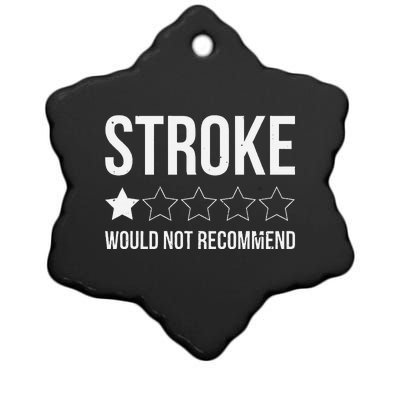 Stroke Awareness Month Funny Stroke Survivor Ceramic Star Ornament