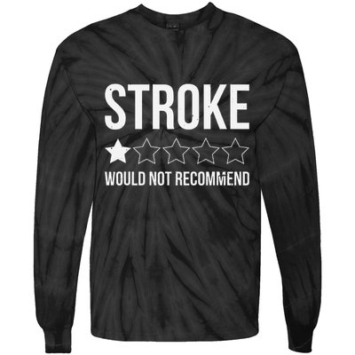 Stroke Awareness Month Funny Stroke Survivor Tie-Dye Long Sleeve Shirt
