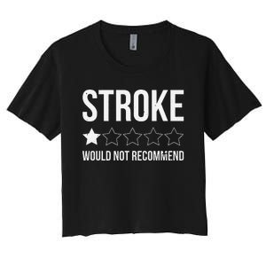 Stroke Awareness Month Funny Stroke Survivor Women's Crop Top Tee