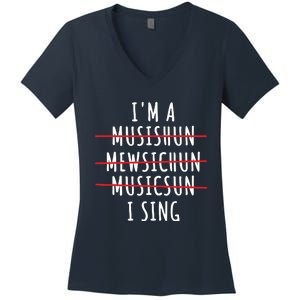 Singer Artist Musician Vocalist Soloist Music Diva I Sing Women's V-Neck T-Shirt