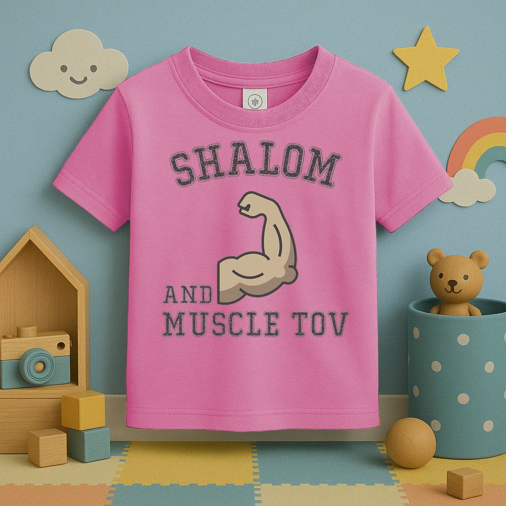 Shalom And Muscle Tov Jewish Muscles Bodybuilder Gym  Toddler T-Shirt