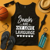 Snacks Are My Love Language. For Snacks Food Lovers Tank Top