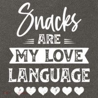 Snacks Are My Love Language. For Snacks Food Lovers Cotton Canvas Backpack