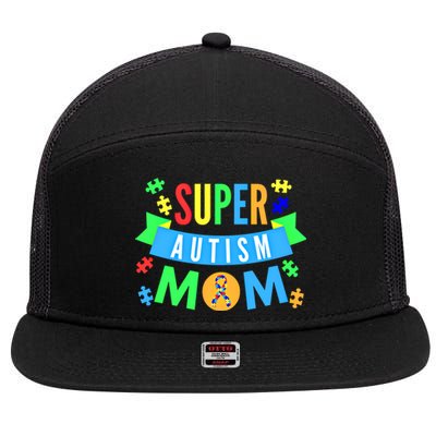 Super Autism Mom For Mothers Raising Awareness And Support Gift 7 Panel Mesh Trucker Snapback Hat