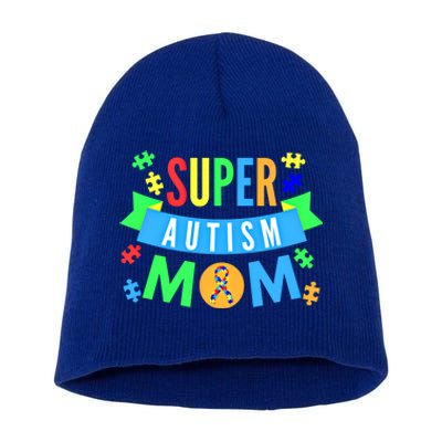 Super Autism Mom For Mothers Raising Awareness And Support Gift Short Acrylic Beanie