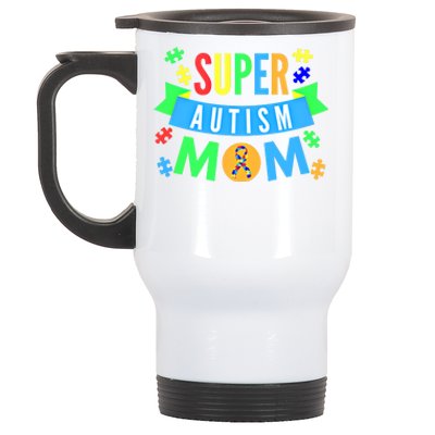 Super Autism Mom For Mothers Raising Awareness And Support Gift Stainless Steel Travel Mug