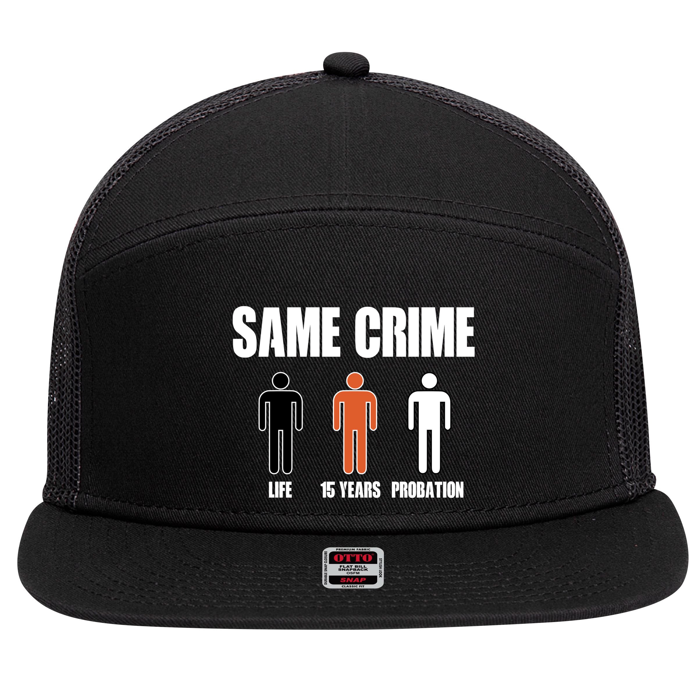 Same Crime Life 15 Years Probation Equality 7 Panel Mesh Trucker Snapback Hat