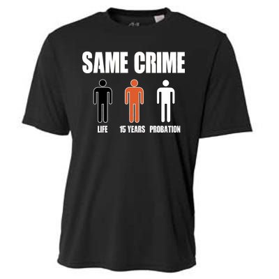 Same Crime Life 15 Years Probation Equality Cooling Performance Crew T-Shirt