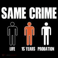 Same Crime Life 15 Years Probation Equality Button