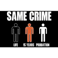 Same Crime Life 15 Years Probation Equality Bumper Sticker