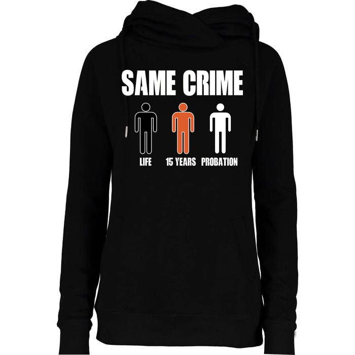 Same Crime Life 15 Years Probation Equality Womens Funnel Neck Pullover Hood