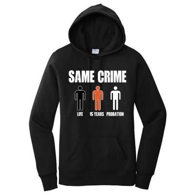 Same Crime Life 15 Years Probation Equality Women's Pullover Hoodie