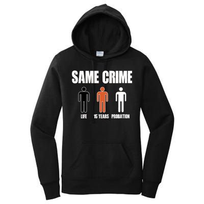 Same Crime Life 15 Years Probation Equality Women's Pullover Hoodie