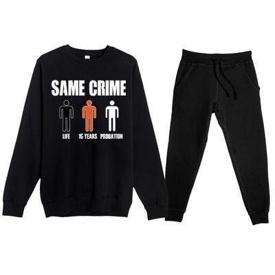 Same Crime Life 15 Years Probation Equality Premium Crewneck Sweatsuit Set