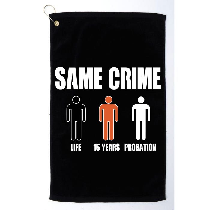 Same Crime Life 15 Years Probation Equality Golf Towel