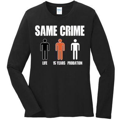 Same Crime Life 15 Years Probation Equality Ladies Long Sleeve Shirt