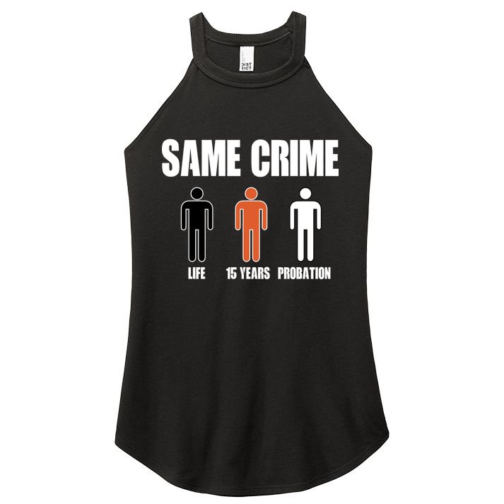 Same Crime Life 15 Years Probation Equality Women's Perfect Tri Rocker Tank