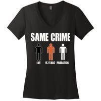 Same Crime Life 15 Years Probation Equality Women's V-Neck T-Shirt