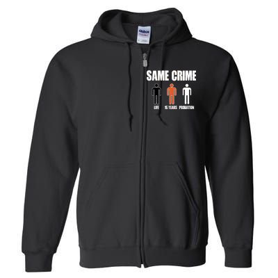 Same Crime Life 15 Years Probation Equality Full Zip Hoodie