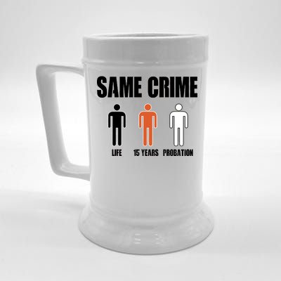 Same Crime Life 15 Years Probation Equality Beer Stein