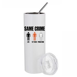 Same Crime Life 15 Years Probation Equality Stainless Steel Tumbler