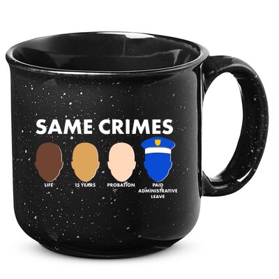 Same Crimes Black Lives Matter 15oz Campfire Ceramic Mug