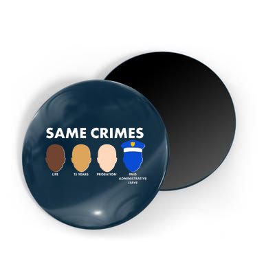 Same Crimes Black Lives Matter Magnet