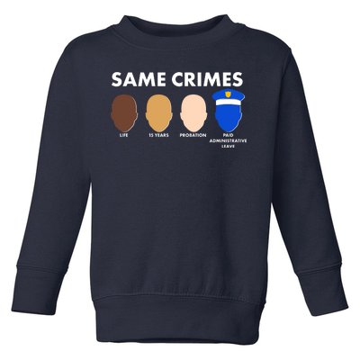 Same Crimes Black Lives Matter Toddler Sweatshirt