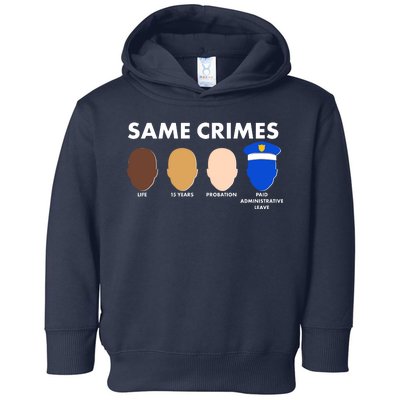 Same Crimes Black Lives Matter Toddler Hoodie