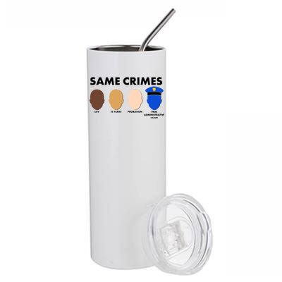 Same Crimes Black Lives Matter Stainless Steel Tumbler