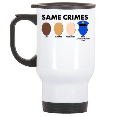 Same Crimes Black Lives Matter Stainless Steel Travel Mug