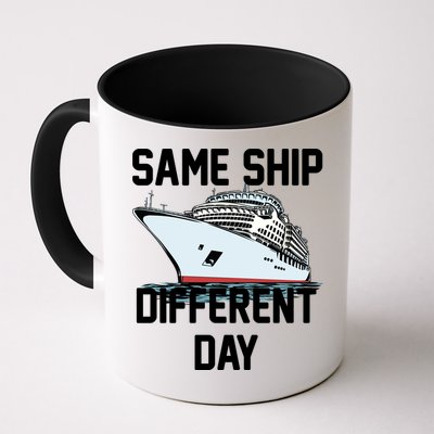 Same Ship Different Day Mug
