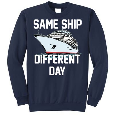 Same Ship Different Day Sweatshirt