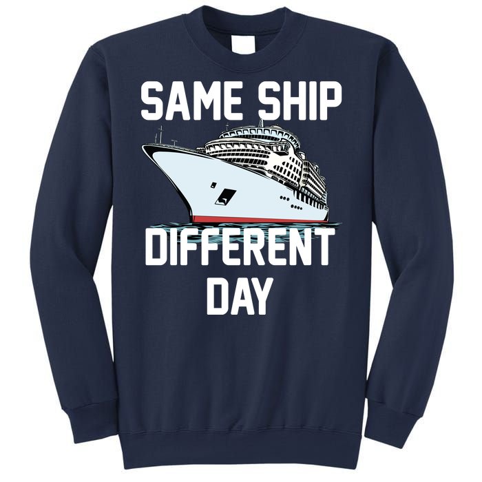 Same Ship Different Day Sweatshirt