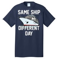 Same Ship Different Day Tall T-Shirt