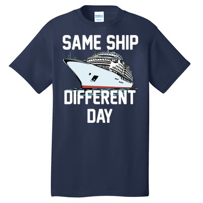 Same Ship Different Day Tall T-Shirt