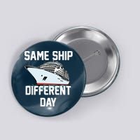 Same Ship Different Day Button