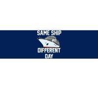 Same Ship Different Day Bumper Sticker