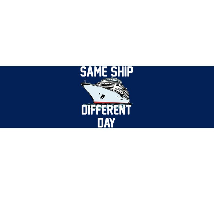 Same Ship Different Day Bumper Sticker