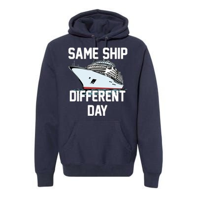 Same Ship Different Day Premium Hoodie