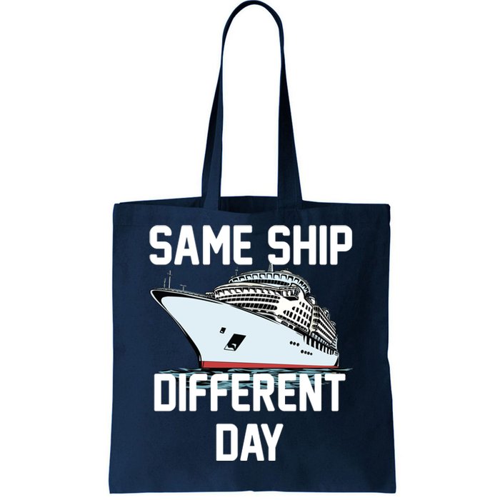 Same Ship Different Day Tote Bag