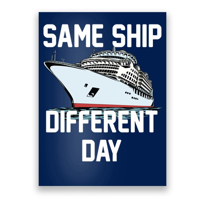 Same Ship Different Day Poster