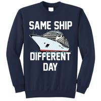 Same Ship Different Day Tall Sweatshirt