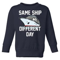 Same Ship Different Day Toddler Sweatshirt