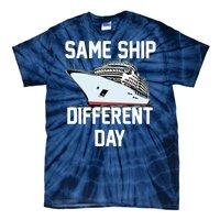 Same Ship Different Day Tie-Dye T-Shirt