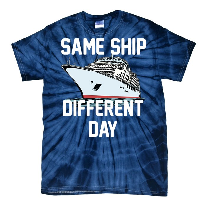 Same Ship Different Day Tie-Dye T-Shirt