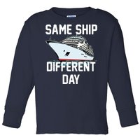 Same Ship Different Day Toddler Long Sleeve Shirt