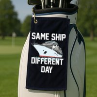 Same Ship Different Day Golf Towel