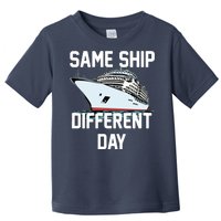 Same Ship Different Day Toddler T-Shirt