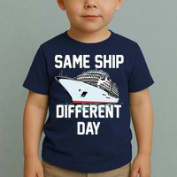 Same Ship Different Day Toddler T-Shirt